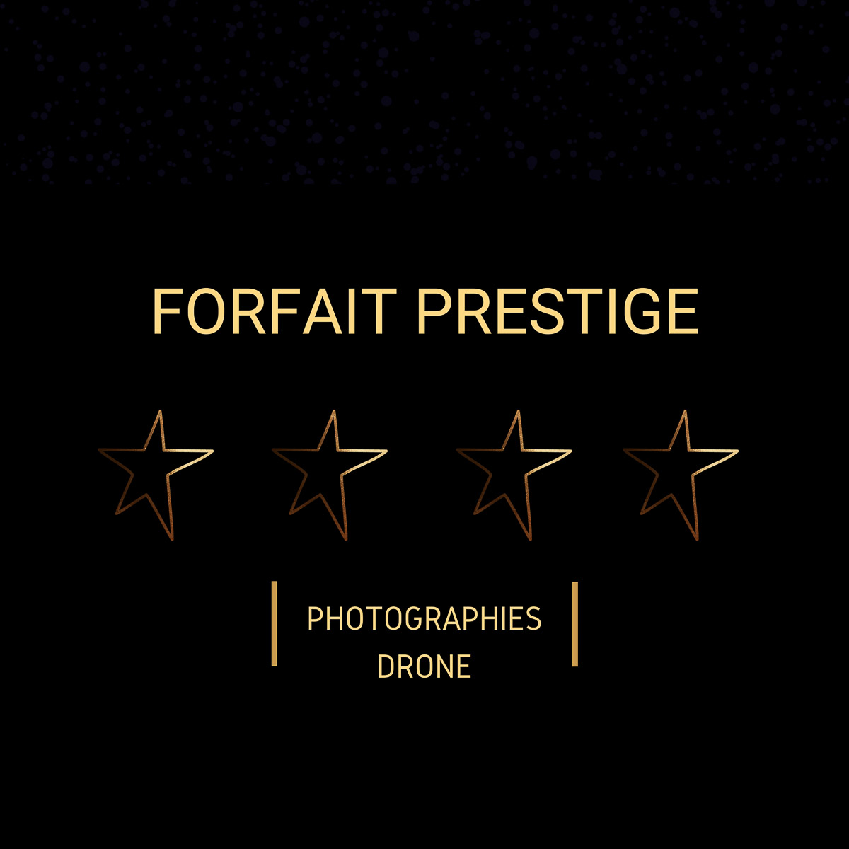 Image illustrant 4 étoiles comprenant le forfait prestige, le plus populaire, services de photographies et imageries par drone offerts par edicarbo photographe